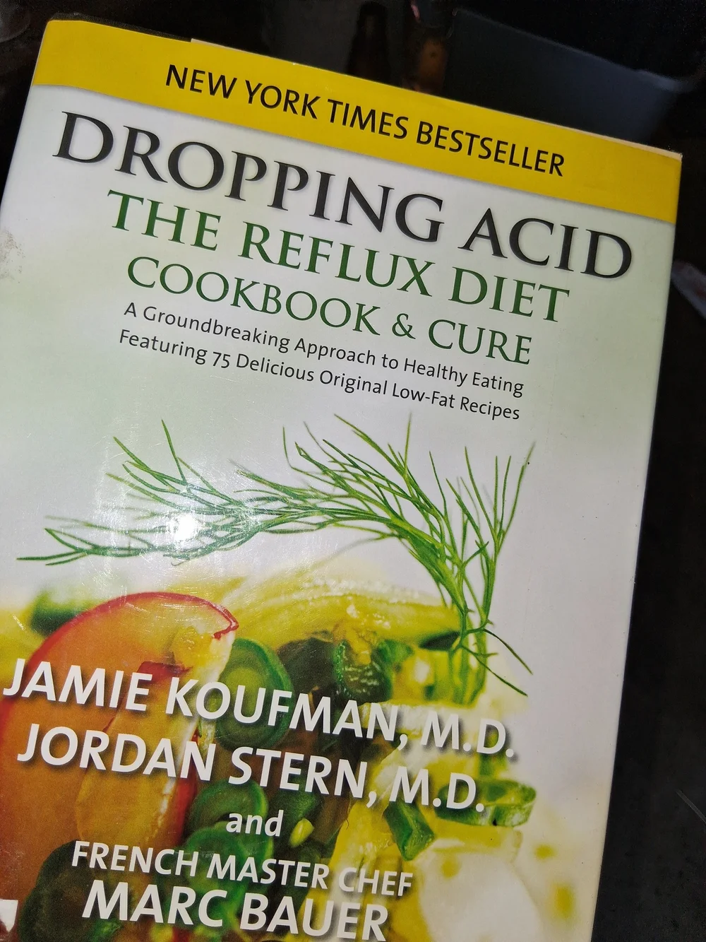 Dropping Acid The Reflux Diet Cookbook & Cure - White/Yellow Cover
